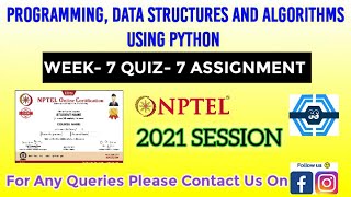 Programming Data Structures And Algorithms Using Python | Week 7 Answers 2021 | NPTEL ||