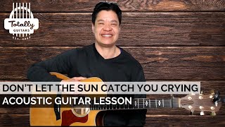 Don't Let The Sun Catch You Crying by Gerry & The Pacemakers – Totally Guitars Lesson Preview