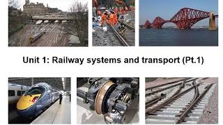 Railway Engineering - Unit1 Railway Systems (Part 1)