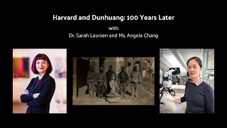 Harvard and Dunhuang: 100 Years Later