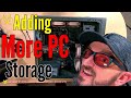 How do I add an extra hard drive to a desktop PC? More Storage DIY!!