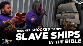 Brother SHOCKED to see SLAVE SHIPS in the BIBLE ❗️