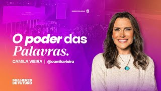 Camila Vieira - O poder das Palavras