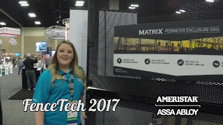 FenceTech 2017 Matrix Highlight - Ameristar | Assa Abloy