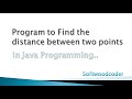 Program to find distance between two points In Java Programming.