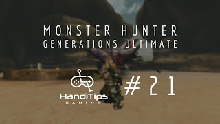 Monster Hunter Generations Ultimate | Live Stream #21 | Will I Get An Elder Dragon Gem? Not Likely.