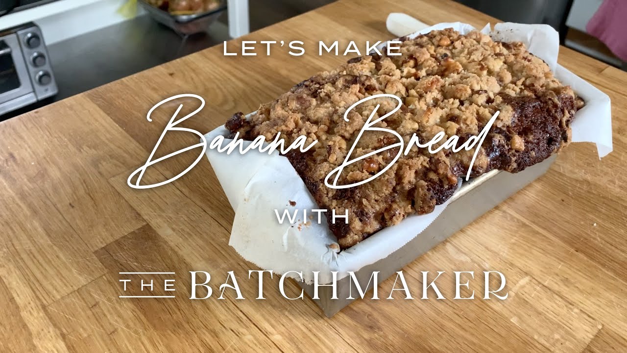 Batchmaker Making Banana Bread Youtube