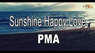 PMA — Sunshine Happy Love