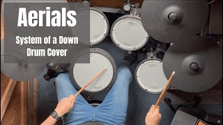 Aerials - System of a Down | Drum Cover