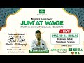 [LIVE] Pengajian Lapanan Jum'at Wage Ranting NU Jetak | Masjid Al-Ikhlas Bedowo | K.H. Sriyanto