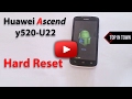 How to Huawei Ascend y520 u22 hard reset 2017