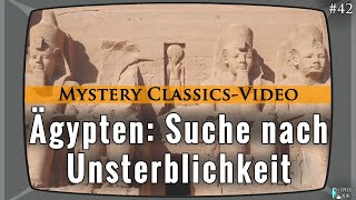 Grenzwissenschaft Classics Folge 42: Mumien und Pyramiden in Ägypten: Sehnsucht nach Unsterblichkeit