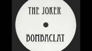 The Joker - Bombaclat