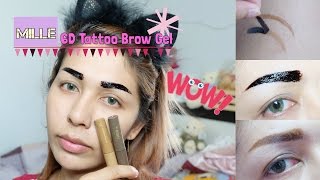 ลองของใหม่ :: เจลสักคิ้ว 6 มิติ กันน้ำ กันเหงื่อ ไม่ต้องเจ็บตัว [ Mille 6D Tattoo Brow Gel ]