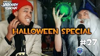 Jaboody Show #27 - Halloween Special