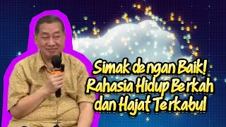 Simak dengan Baik! Rahasia Hidup Berkah dan Hajat Terkabul