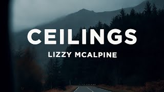 Lizzy McAlpine - ceilings (Lyrics)