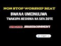 swahili worship beat bwana umeinuliwa