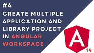 #4: Create Multiple Application & Library Project in Angular Workspace