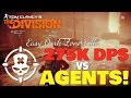 The Division: 275K DPS vs AGENTS! EASY KILLS with Dark Zone BUILD! Rogue Highlights