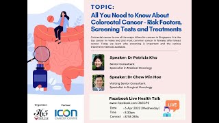 6 Apr 22 FB Live Health Talk - All you need to know about Colorectal Cancer