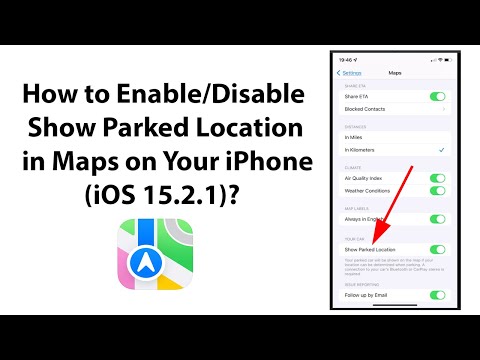 How to Enable/Disable Show Parked Location in Maps on Your iPhone (iOS 15.2.1)?