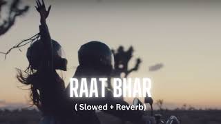 Heropanti : Raat Bhar (slowed+reverb) | Tiger Shroff | Arijit Singh, Shreya Ghoshal | lyricslover