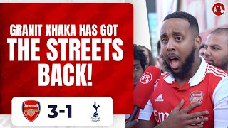 Arsenal 3-1 Tottenham | Granit Xhaka Has Got The Streets Back! (Livz)