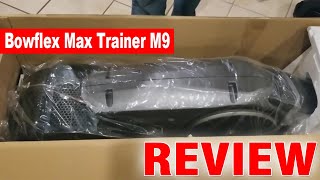 Bowflex Max Trainer M9 Unboxing Review 2022