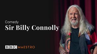 Introducing: Sir Billy Connolly – Comedy – BBC Maestro