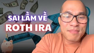 11 điều về Roth IRA bạn phải biết nếu muốn làm giàu nhanh \u0026 an toàn!