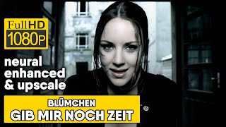 Blumchen - Gib Mir Noch Zeit (1080/50 neural enhanced & upscale)
