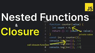 Nested Functions and Closure: The Ultimate Guide for Beginners | JavaScript tutorial