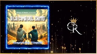 A LA CIMA DEL ÉXITO (Video Oficial) Compita Rey \u0026 Compa MH