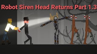 Robot Siren Head Returns [Short Film] MELON PLAYGROUND [Part 1.3][S2E10]