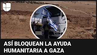 Con piedras y banderas: israelíes bloquean el paso de la ayuda humanitaria a Gaza