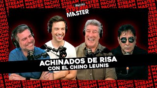 #PACHUSTREAMMASTER | ACHINADOS DE RISA CON EL CHINO LEUNIS