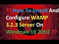 How To Install And Configure WAMP 3.2.3 Server On Windows 10 20H2