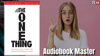 The One Thing Best Audiobook Summary By Gary Keller