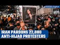 Iran authorities pardon 22,000 people who took part in ‘anti-government’ protests | Oneindia News