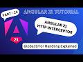 Angular 21 Global Error Handling with HTTP Interceptor (Step-by-Step Guide)