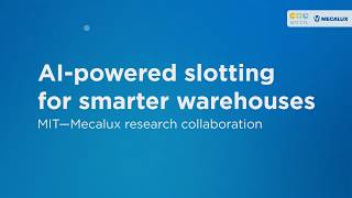 MIT–Mecalux AI-powered slotting for smarter warehouses