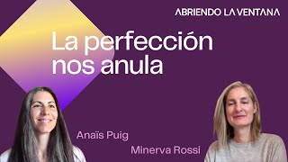 La perfección, sus pros, sus contras, las emociones que nos produce y cómo transformarla