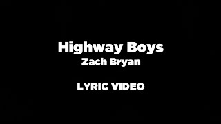 Zach Bryan - Highway Boys (Lyric Video)