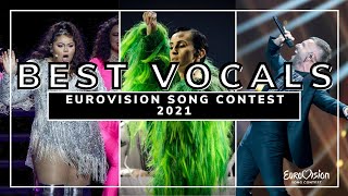 BEST VOCALS OF THE EUROVISION SONG CONTEST 2021 | BEST OF