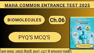 CH 06 Biomolecules PYQ's MCQs MHT-CET 25 Crash Course.. #bio #biomolecules @NewIndianera@Bionic