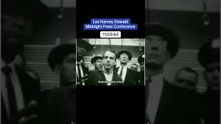 Oswald's infamous, chaotic midnight press conference after President Kennedy's assassination #jfk