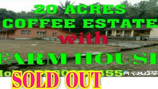 #20 Acres We'll Maintained Coffee estate for Sale COORG