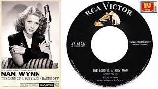 NAN WYNN  - The Lord Is A Busy Man  / Hands Off (1955)