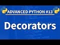 Decorators in Python - Advanced Python 13 - Programming Tutorial